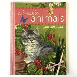 Adorable Animals You Can Paint Soft Cover Book Painting Techniques By Jane Maday